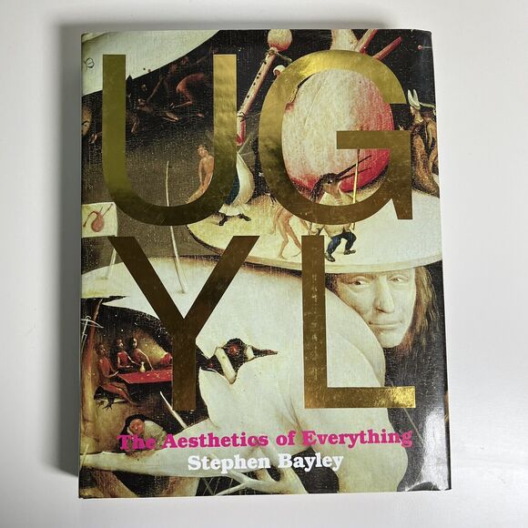Ugly : The Aesthetics of Everything by Stephen Bayley Hardcover Art Book - Picture 1 of 8